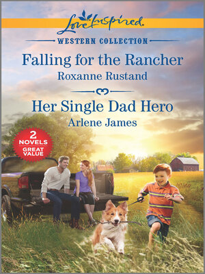 cover image of Falling for the Rancher/Her Single Dad Hero